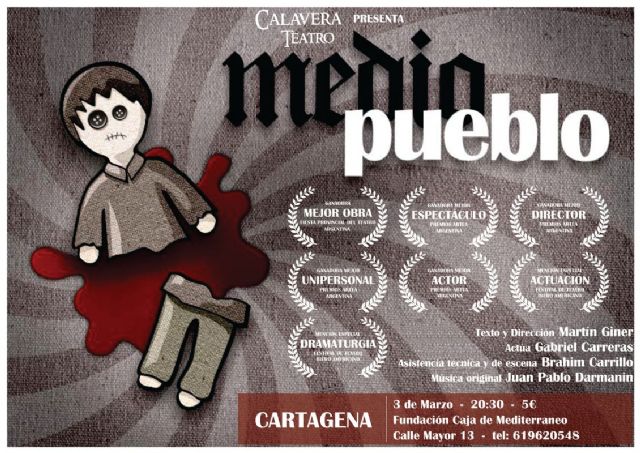 La galardonada obra argentina Medio pueblo llega a Cartagena para celebrar el Dia Mundial del Teatro - 1, Foto 1