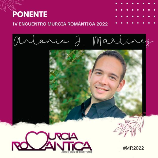 El autor calasparreño Antonio Jesús Martínez participará en el IV Encuentro de escritores MURCIA ROMÁNTICA - 1, Foto 1