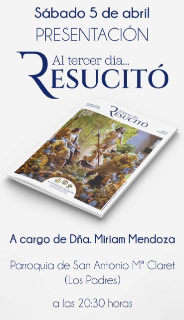 La Agrupación del Resucitado presenta su revista “Al tercer día… Resucitó” - 1, Foto 1
