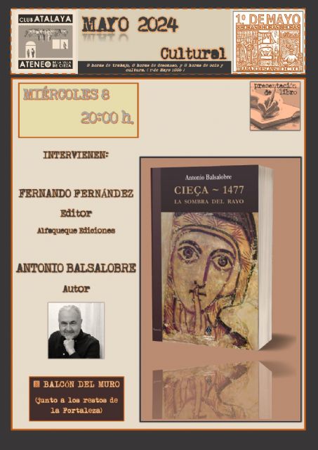 Antonio Balsalobre presenta su novela histórica Cieça.1477. La sombra del rayo el miércoles 8 de mayo - 1, Foto 1