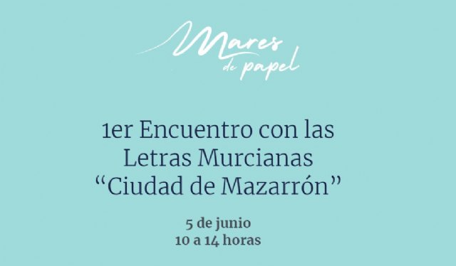 Una veintena de nuevas plazas para el I encuentro de las letras murcianas Ciudad de Mazarrón - 1, Foto 1