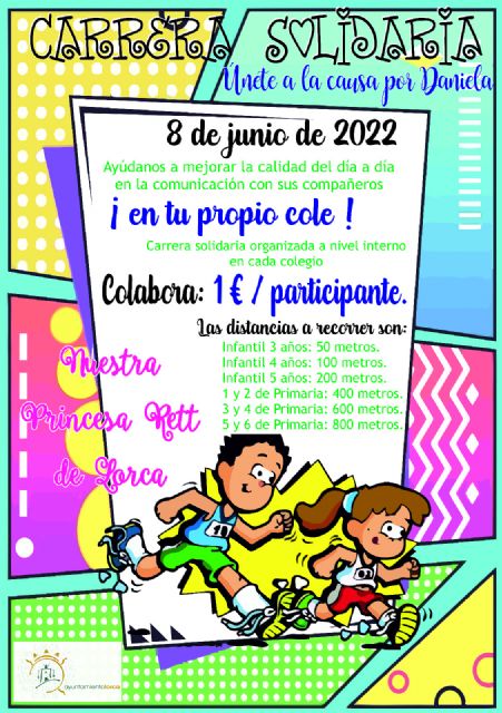 Los escolares de trece colegios de Lorca programan una jornada simultánea de carreras solidarias a beneficio de Daniela García, afectada por el Síndrome de Rett - 1, Foto 1