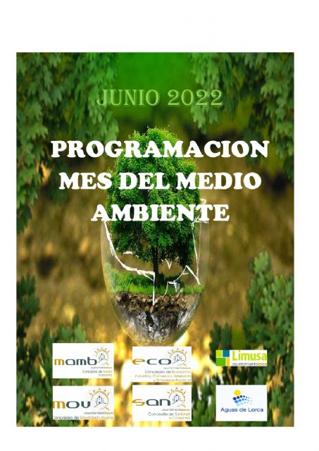 El Ayuntamiento de Lorca organiza varias actividades con motivo de la celebración del mes del Medio Ambiente que se conmemora en junio - 1, Foto 1