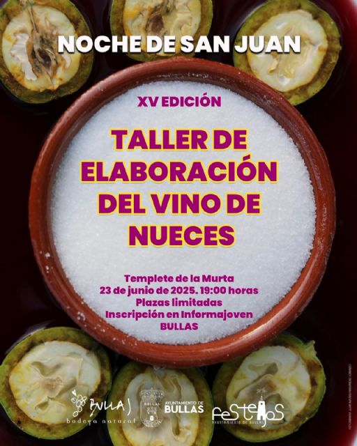 Bullas celebra la Noche de San Juan con la XV Edición del Taller de Elaboración del Vino de Nueces - 1, Foto 1