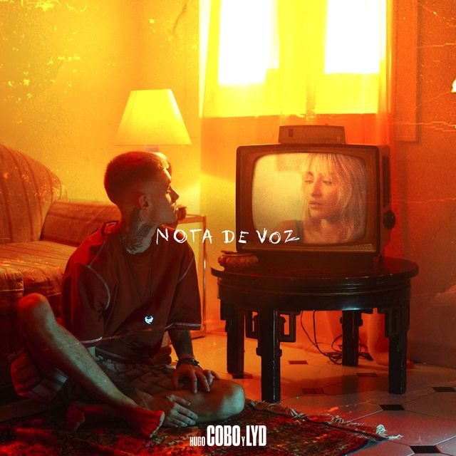 Hugo Cobo estrena ‘Nota de voz’ junto a LYD, el último adelanto de su próximo álbum - 1, Foto 1