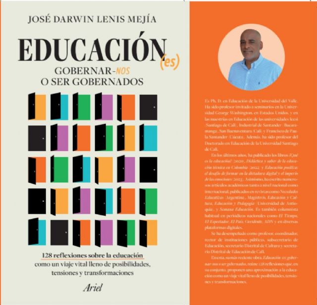 Educación (es) gobernar-nos o ser gobernado: El nuevo libro de José Darwin Lenis Mejía que plantea la educación como dilema de poder - 1, Foto 1