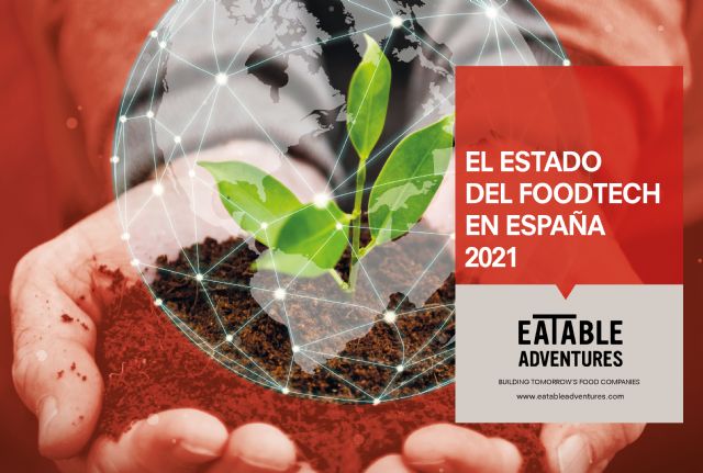 Se triplica la inversión recibida por las startups Foodtech en España durante 2021 - 1, Foto 1