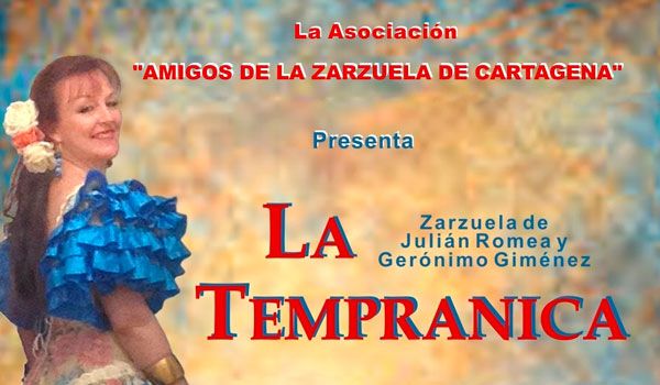 La Asociación Amigos de la Zarzuela de Cartagena se suben al escenario del Auditorio y Palacio de Congresos El Batel con La Tempranica - 1, Foto 1