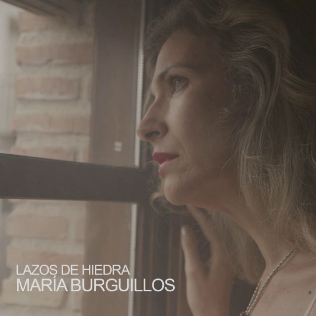 MARÍA BURGUILLOS presenta su nuevo single Lazos de Hiedra - 1, Foto 1