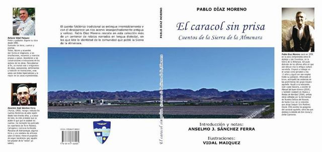 El libro El caracol sin prisa en el que Pablo Díaz Moreno rescata 137 relatos tradicionales de la Sierra de la Almenara será presentado este sábado en el Huerto Ruano - 1, Foto 1