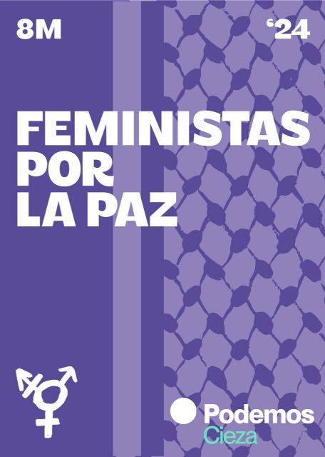 Podemos-Cieza: Este 8 de marzo, el día de las mujeres ha de ser, también, un día por la paz y contra las guerras injustas - 1, Foto 1
