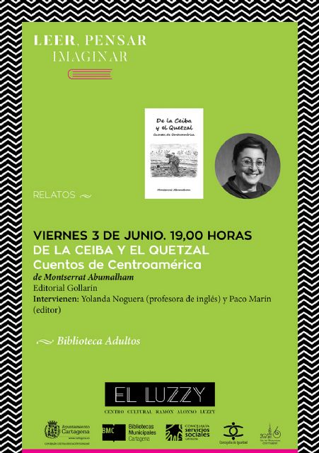 De la Ceiba y el Quetzal, de Montserrat Abumalham, se presenta hoy viernes en la Biblioteca del Luzzy - 2, Foto 2