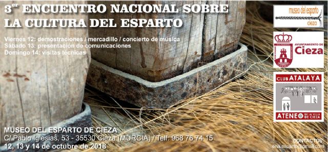 El Museo del Esparto de Cieza acogerá el III Encuentro Nacional del Esparto - 1, Foto 1