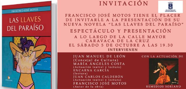 La literatura, el teatro y la música se dan la mano este sábado en la calle Mayor con la presentación de la novela 'Las llaves del paraíso' - 1, Foto 1