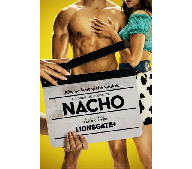 LIONSGATE+ publica el teaser art oficial de su próxima serie original en español NACHO - 1, Foto 1