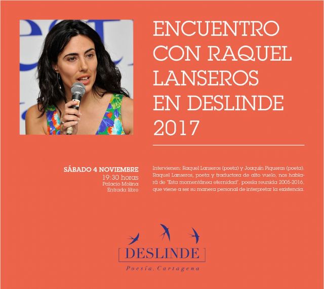 Raquel Lanseros presenta su poesia reunida en Deslinde 2017 - 1, Foto 1