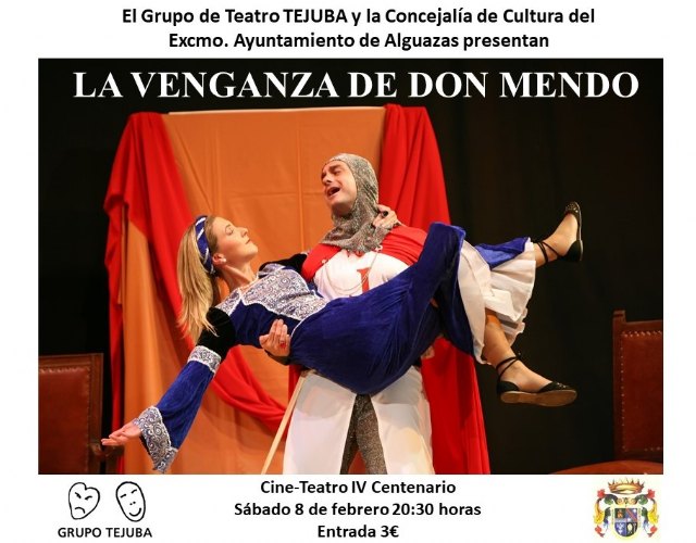TEJUBA desembarcará en Alguazas con “La venganza de Don Mendo” - 1, Foto 1