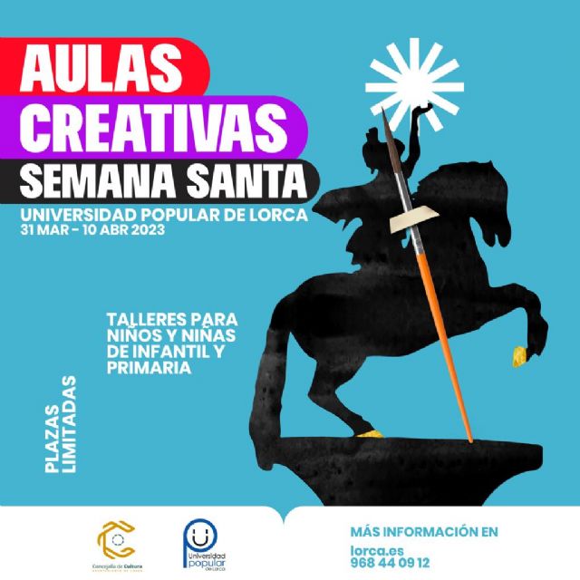 La Universidad Popular de Lorca oferta un total de 72 plazas para una nueva edición de las 'Aulas Creativas de Semana Santa' que se celebrarán del 31 de marzo al 10 de abril - 1, Foto 1