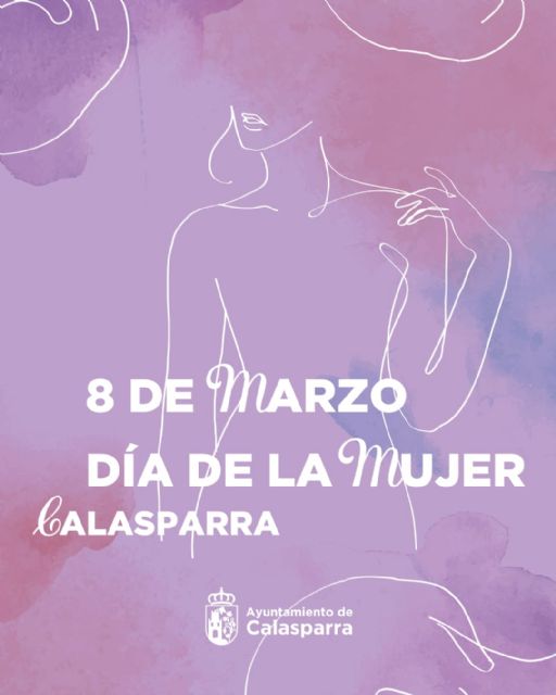 El Ayuntamiento de Calasparra presentó el pasado jueves su programación para la conmemoración del Día Internacional de la Mujer - 3, Foto 3