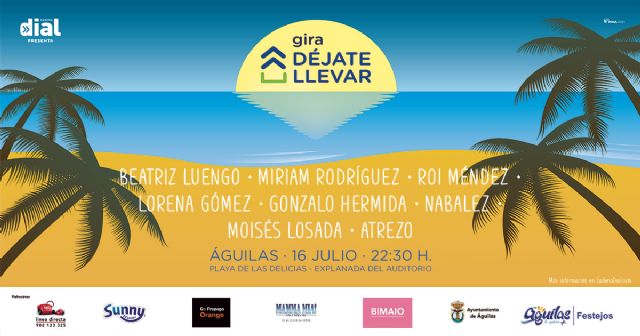 La gira Déjate Llevar de Cadena Dial vuelve a Águilas el 16 de julio - 1, Foto 1