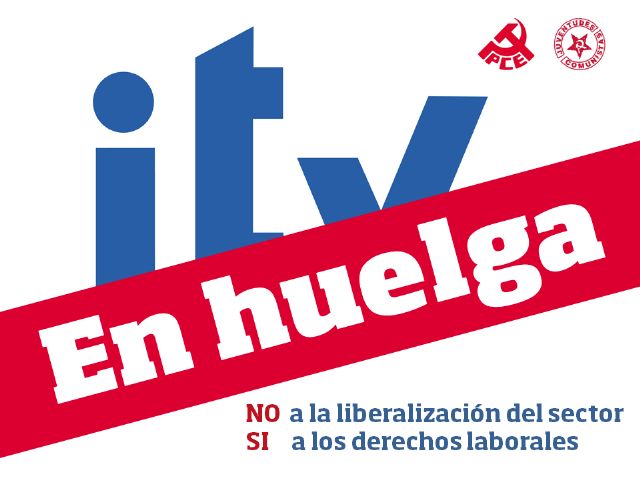 La Agrupación Comunista Aguileña muestra su apoyo a los trabajadores en huelga de la ITV en la Región de Murcia - 1, Foto 1