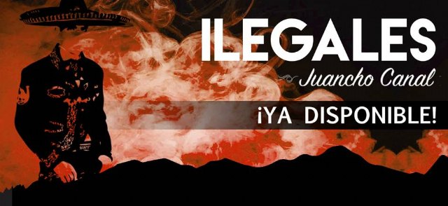 ILEGALES estrena Juancho Canal nuevo single - 1, Foto 1