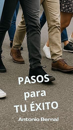 El libro Pasos para tu éxito, de Antonio Bernal Campillo, será presentado el viernes 6 de marzo en Molina de Segura - 2, Foto 2