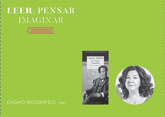El Leer, Pensar, Imaginar, inicia el jueves su segunda edición con una charla con Norma Sturniolo sobre Gustav Mahler - 2, Foto 2