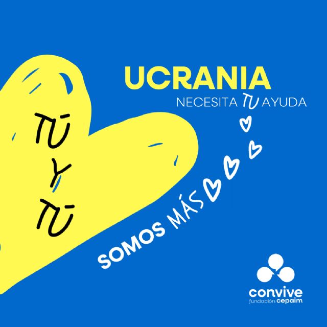 Fundación Cepaim pone en marcha la campaña ´Ucrania necesita TU ayuda: #TúyTúSomosMás´ - 2, Foto 2