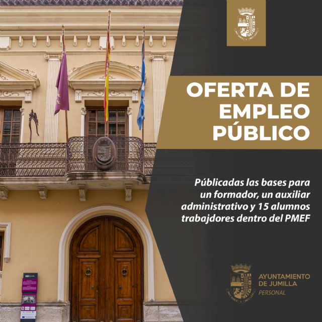 Publicadas las bases para el proceso selectivo de un formador y un auxiliar administrativo para el Ayuntamiento de Jumilla - 1, Foto 1