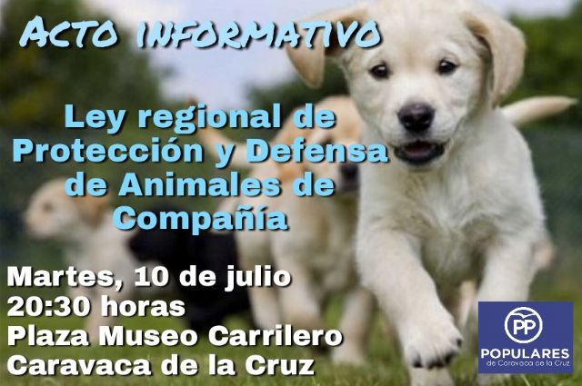 El PP organiza un acto para informar acerca de la Ley de Protección y Defensa de Animales de Compañía aprobada por la Asamblea Regional hace unos meses - 1, Foto 1