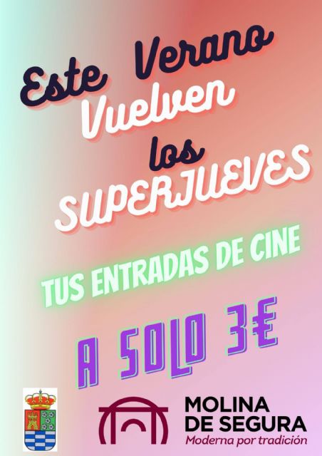 Este verano, vuelve LOS SÚPER JUEVES DE CINE de Molina de Segura, con entradas a 3 euros - 1, Foto 1
