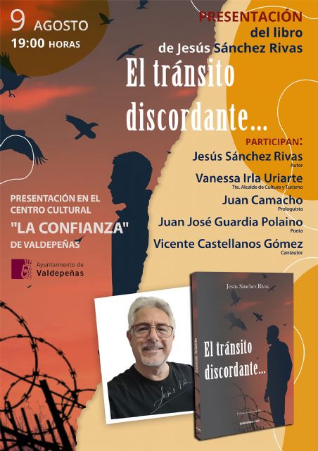 Jesús Sánchez Rivas presentará su poemario 'El tránsito discordante…' el próximo 9 de agosto en Valdepeñas - 1, Foto 1