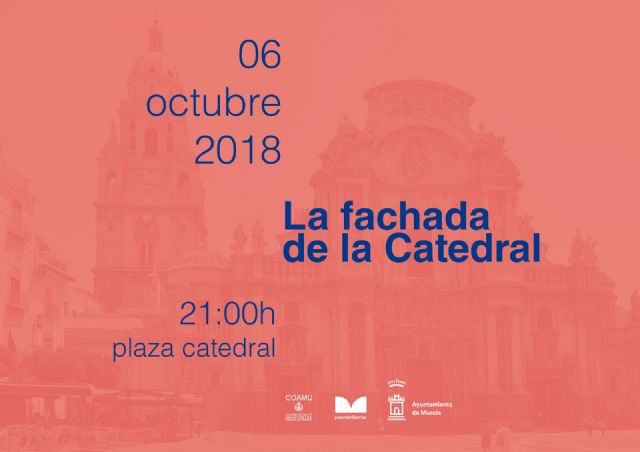 La fachada de la catedral de Murcia se llenará de luz para poner fin a esta edición de ´Pase Sin Llamar´ - 1, Foto 1