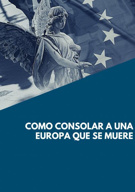 Como consolar a una Europa que se muere - 1, Foto 1