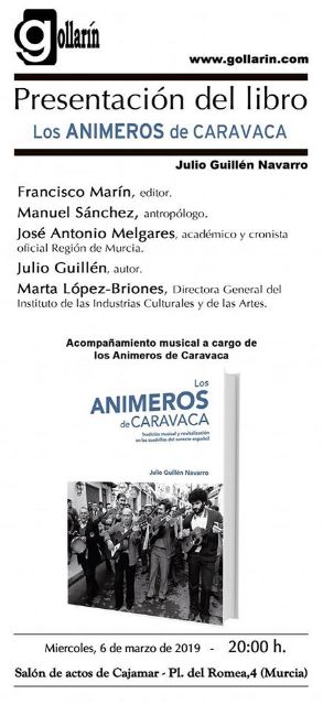El libro 'Los animeros de Caravaca. Tradición musical y revitalización en las cuadrillas del sureste español' se presenta en Murcia - 1, Foto 1