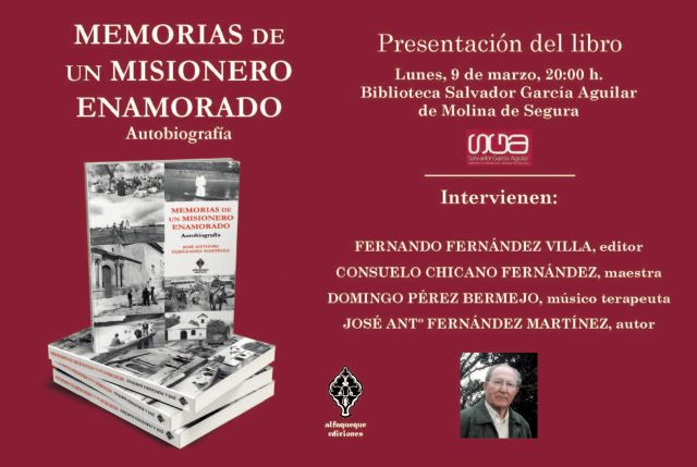 José Antonio Fernández Martínez presenta el libro Memorias de un misionero enamorado el lunes 9 de marzo en Molina de Segura - 1, Foto 1