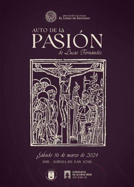 La iglesia de San José acoge el 'Auto de la Pasión', dentro de la programación especial del Año Jubilar 2024 - 1, Foto 1