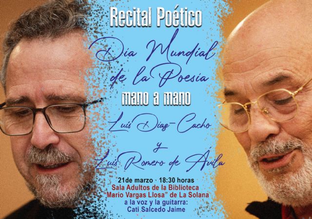 'Mano a mano' poético entre los poetas solaneros Luis Díaz-Cacho y Luis Romero de Ávila con motivo del Día Mundial de la Poesía - 1, Foto 1