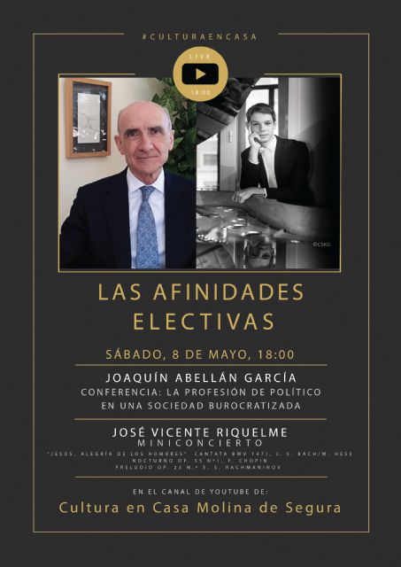 La conferencia La profesión de político en una sociedad burocratizada, a cargo de Joaquín Abellán García, próxima cita del ciclo Las Afinidades Electivas de Molina de Segura, el sábado 8 de mayo - 1, Foto 1