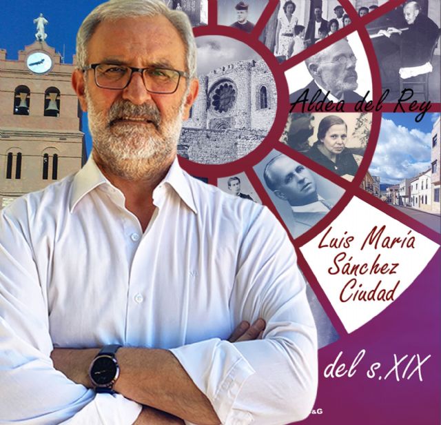 Luis María Sánchez Ciudad presenta su libro 'Personalidades del s.XIX en Aldea del Rey' - 1, Foto 1