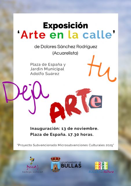 Bullas acoge la exposición Arte en la calle de la acuarelista Dolores Sánchez Rodríguez - 1, Foto 1