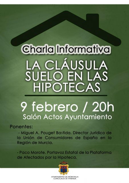 El ayuntamiento de Moratalla organiza una charla informativa sobre las cláusulas suelo de las hipotecas - 1, Foto 1