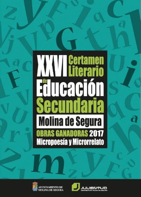 El libro XXVI Certamen Literario de Educación Secundaria. Microrrelato y Micropoesía será presentado el jueves 8 de febrero en Molina de Segura - 1, Foto 1