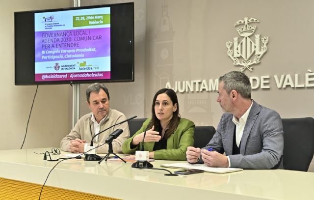 Del 27 al 29 de marzo, Valencia acoge un congreso europeo para compartir políticas de proximidad, de participación ciudadana y utilidad pública - 1, Foto 1