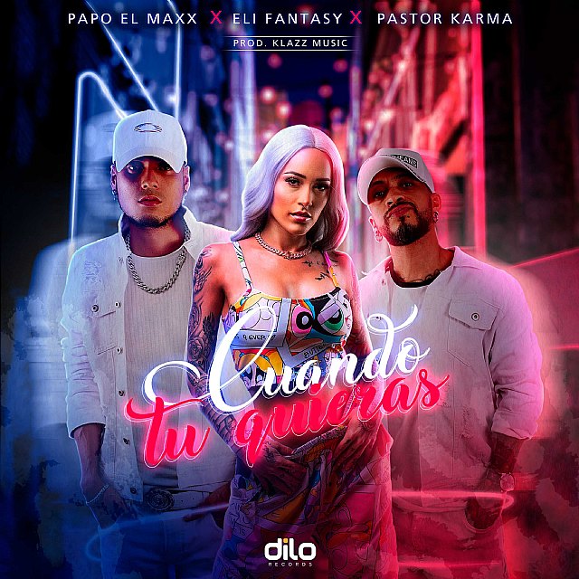 Cuando Tú Quieras cruza fronteras con Dilo Records - 1, Foto 1