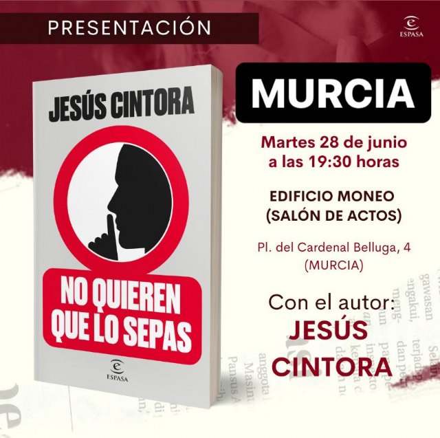 En MURCIA, martes 28 de junio - JESUS CINTORA presenta su libro Noquieren que lo sepas - 1, Foto 1