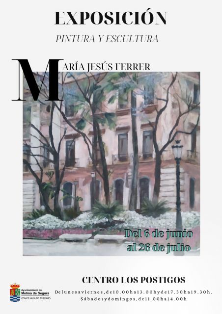 La Sala de Exposiciones Los Postigos de Molina de Segura acoge la exposición de pintura y escultura de María Jesús Ferrer Die, del 6 de junio al 26 de julio - 1, Foto 1