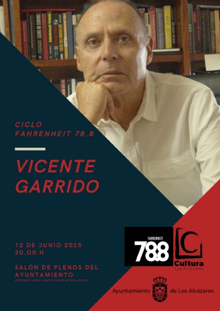 Vicente Garrido desentrañará la mente del psicópata integrado en el ciclo ´Fahrenheit 78.8´ de Los Alcázares - 1, Foto 1
