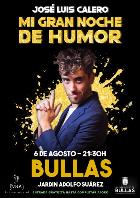 En agosto llega a Bullas José Luis Calero con 'Mi gran noche de humor' - 1, Foto 1